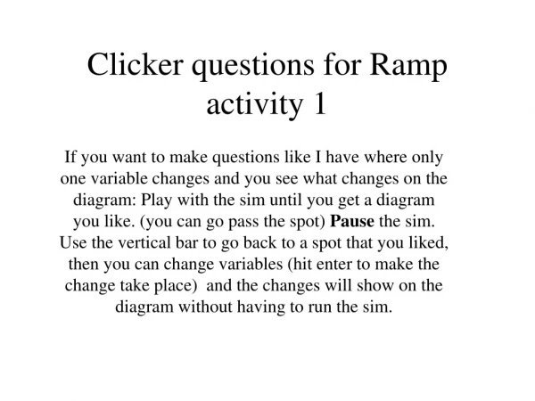 Clicker questions for Ramp activity 1
