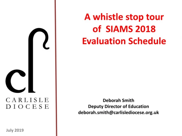 A whistle stop tour of SIAMS 2018 Evaluation Schedule