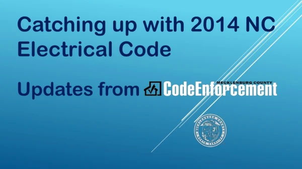 Catching up with 2014 NC Electrical Code Updates from