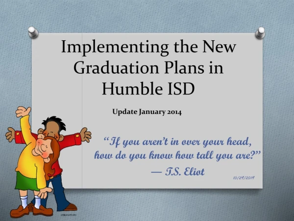 Implementing the New Graduation Plans in Humble ISD