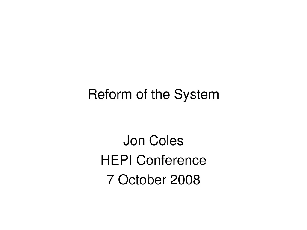 reform of the system