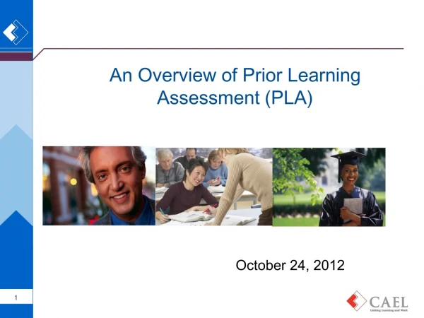 An Overview of Prior Learning Assessment (PLA)