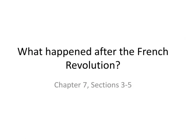 What happened after the French Revolution?