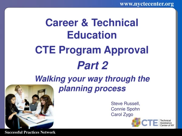 Career &amp; Technical Education CTE Program Approval Part 2
