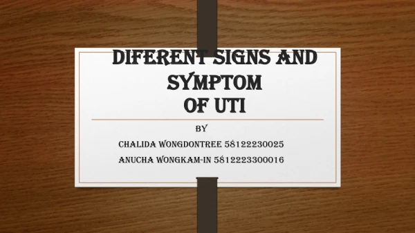 DIFERENT SIGNS AND SYMPTOM OF UTI