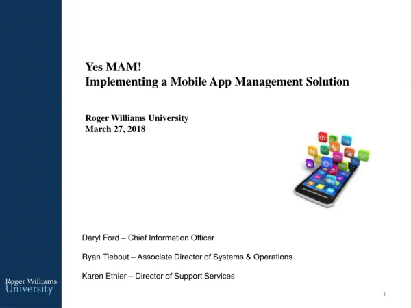 Yes MAM! Implementing a Mobile App Management Solution