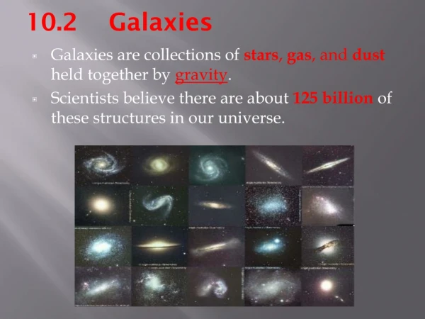 10.2 Galaxies