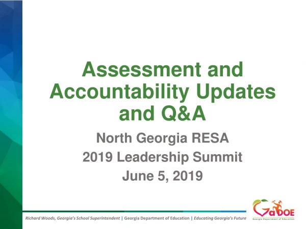 Assessment and Accountability Updates and Q&amp;A