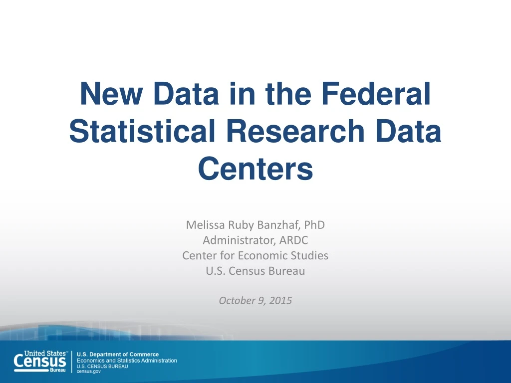 new data in the federal statistical research data centers
