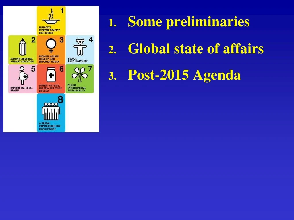 some preliminaries global state of affairs post