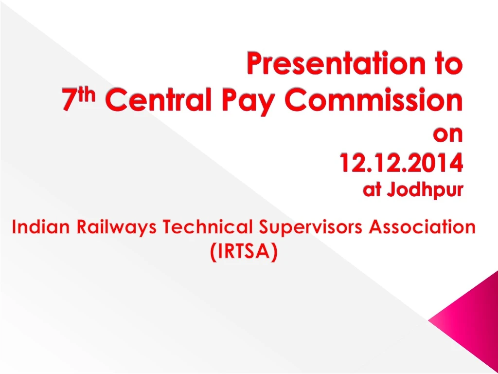 presentation to 7 th central pay commission on 12 12 2014 at jodhpur