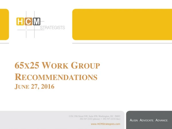 65x25 Work Group Recommendations June 27, 2016