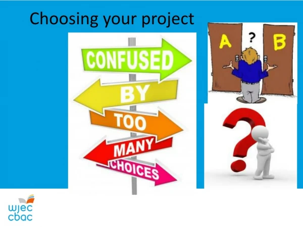 Choosing your project