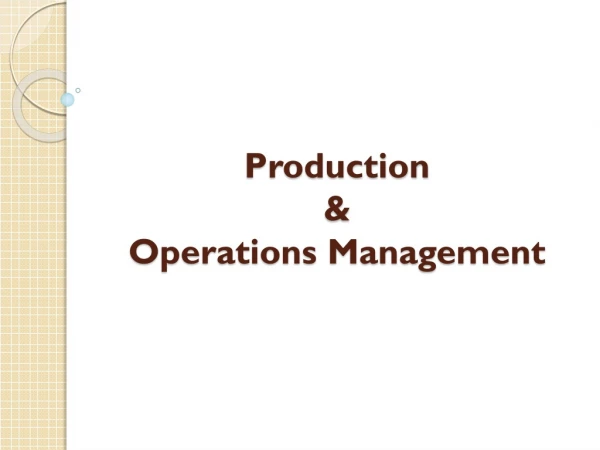 Production &amp; Operations Management