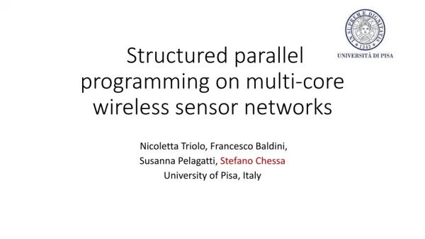 Structured parallel programming on multi-core wireless sensor networks