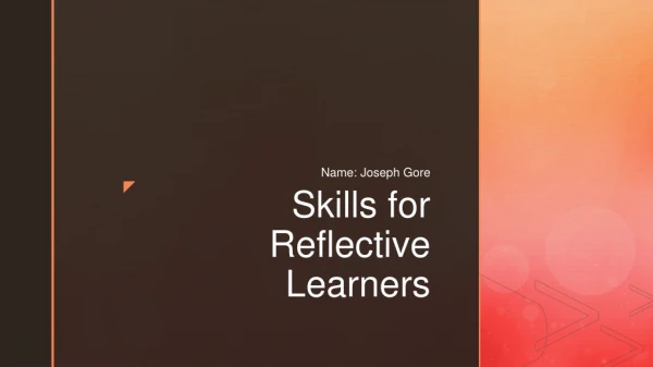 Skills for Reflective Learners