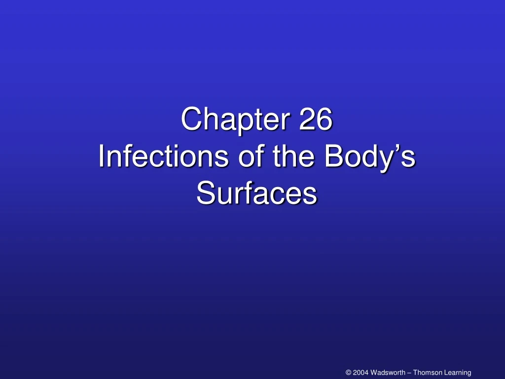 chapter 26 infections of the body s surfaces