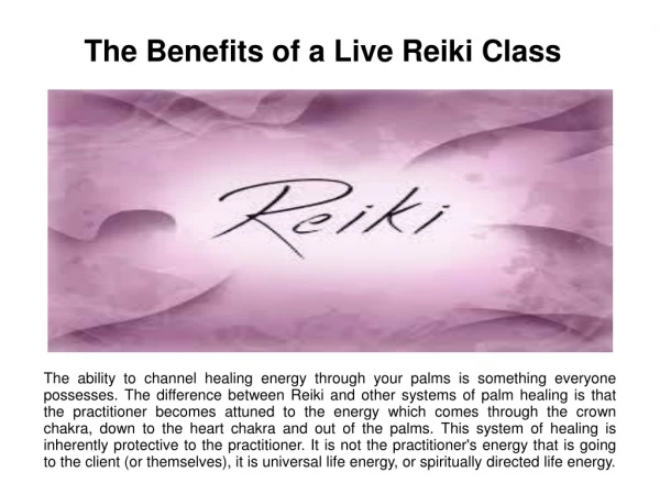 The Benefits of a Live Reiki Class