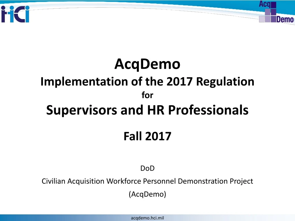 acqdemo implementation of the 2017 regulation for supervisors and hr professionals