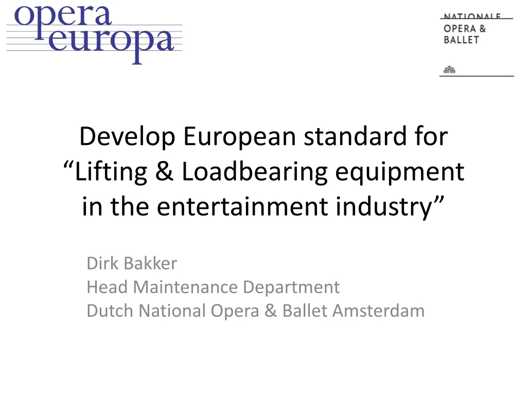 develop european standard for lifting loadbearing equipment in the entertainment industry