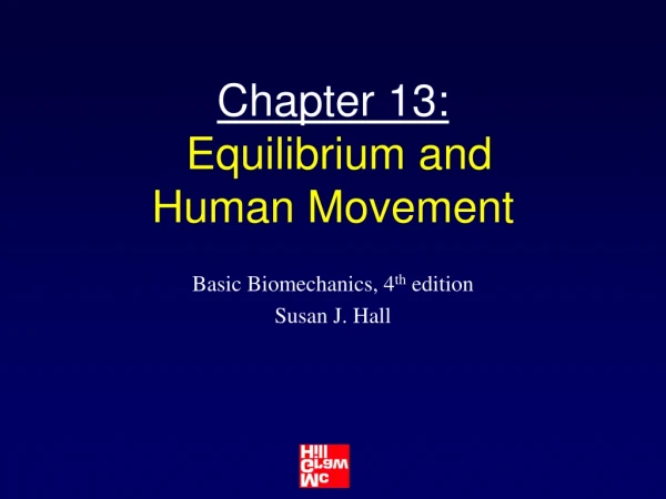 Chapter 13: Equilibrium and Human Movement