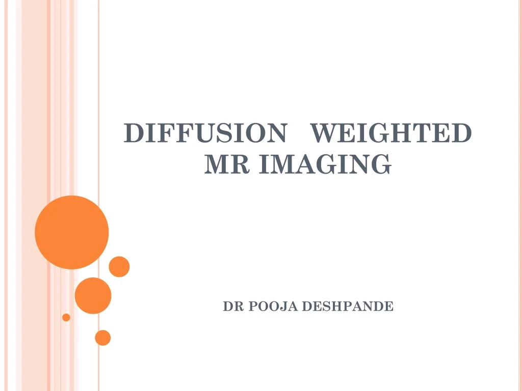 diffusion weighted mr imaging