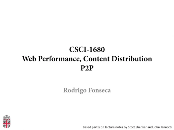 CSCI-1680 Web Performance, Content Distribution P2P