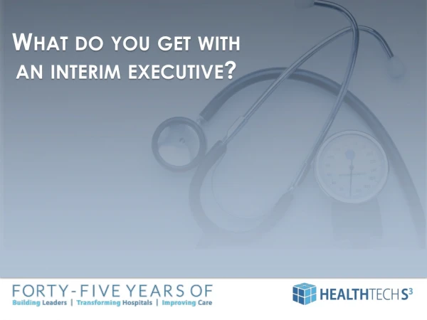What do you get with an interim executive?