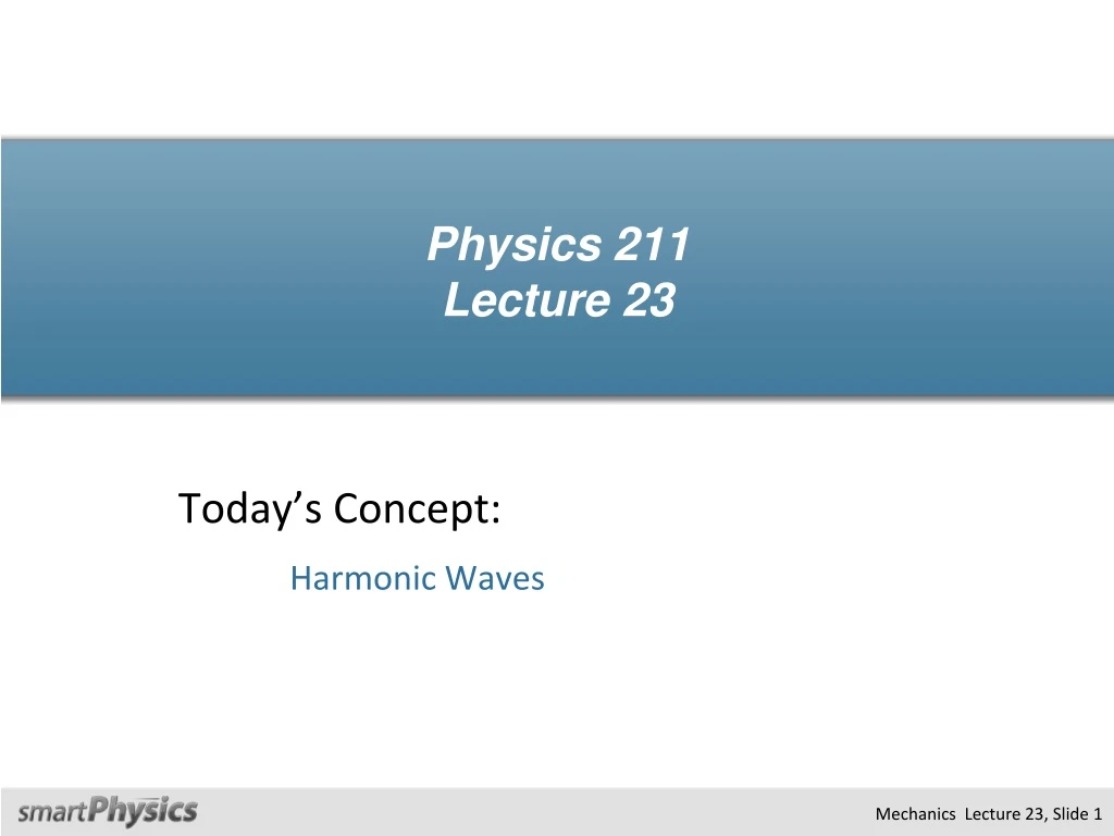 physics 211 lecture 23