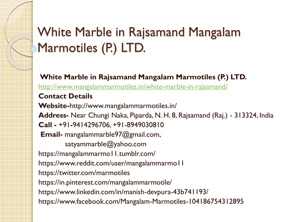 white marble in rajsamand mangalam marmotiles p ltd