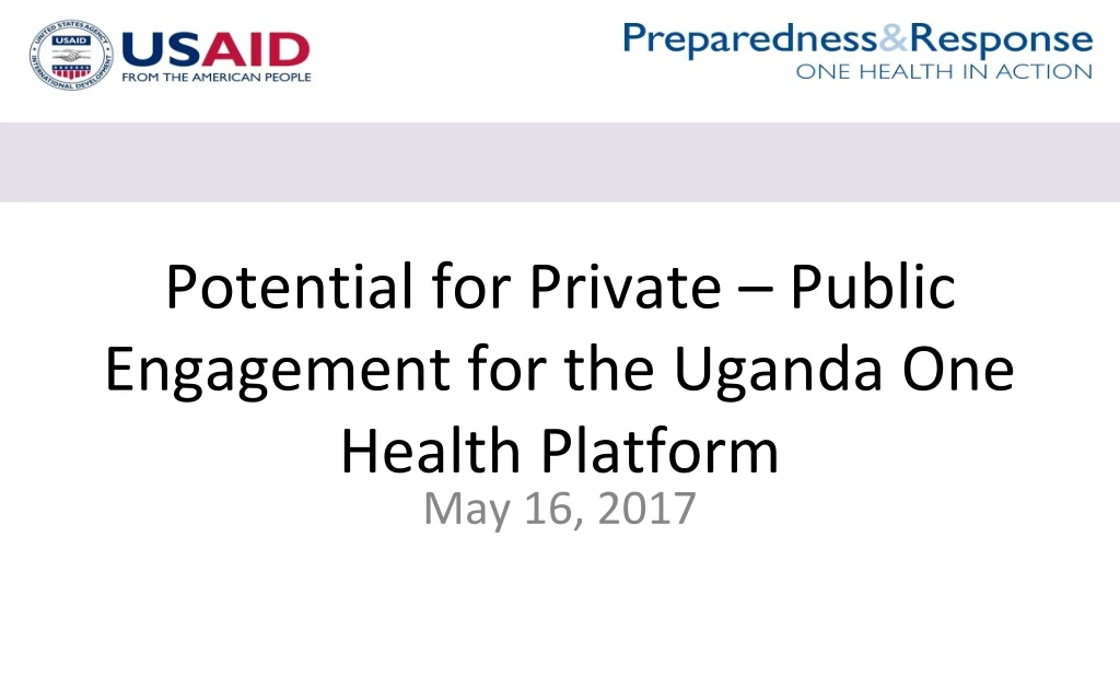 potential for private public engagement for the uganda one health platform