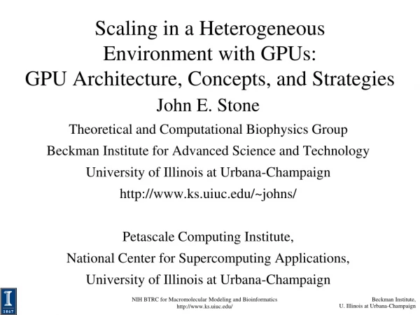 Scaling in a Heterogeneous Environment with GPUs: GPU Architecture, Concepts, and Strategies