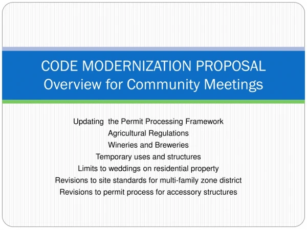 CODE MODERNIZATION PROPOSAL Overview for Community Meetings