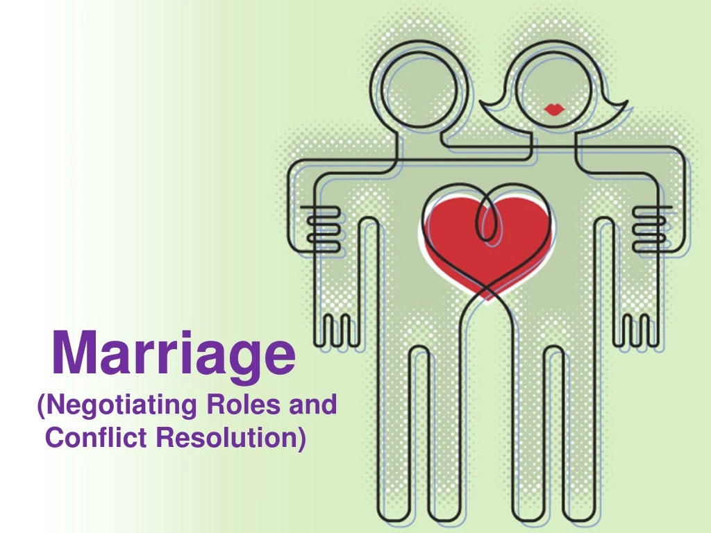 marriage negotiating roles and conflict resolution