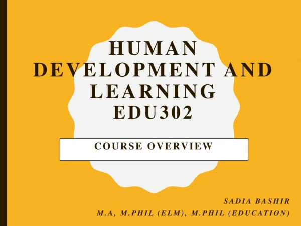 Human development and learning edu302