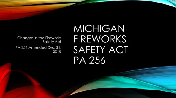 Michigan Fireworks Safety Act PA 256