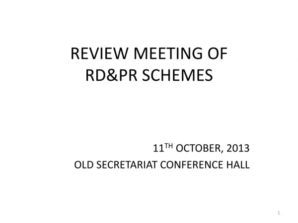 REVIEW MEETING OF RD&amp;PR SCHEMES
