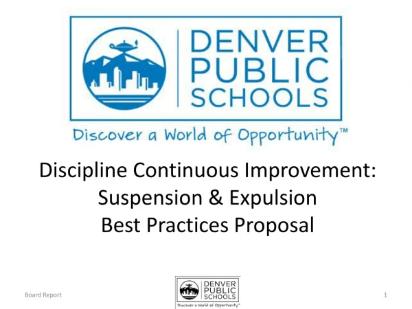 Discipline Continuous Improvement: Suspension &amp; Expulsion Best Practices Proposal