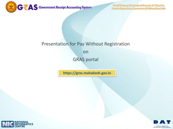 Presentation for Pay Without Registration on GRAS portal