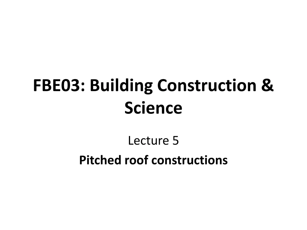 fbe03 building construction science