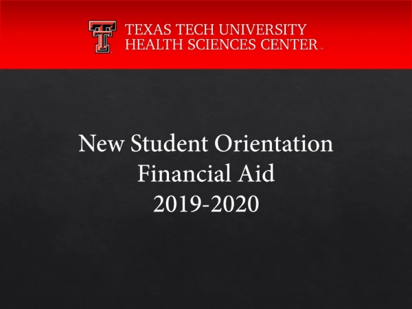 New Student Orientation Financial Aid 2019-2020