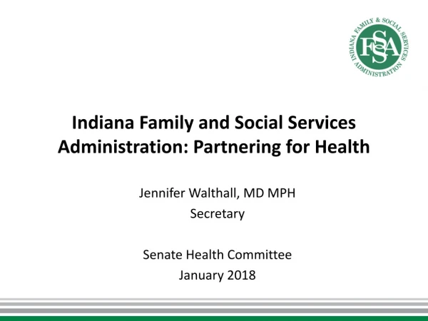 Indiana Family and Social Services Administration: Partnering for Health