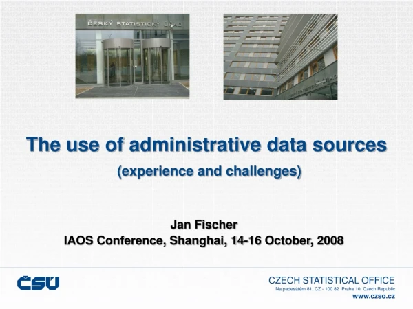The use of administrative data sources (experience and challenges)
