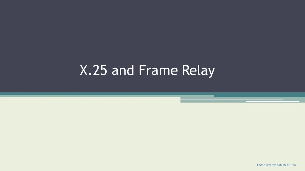 x 25 and frame relay