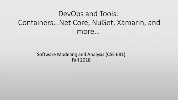 DevOps and Tools: Containers, .Net Core, NuGet, Xamarin, and more…