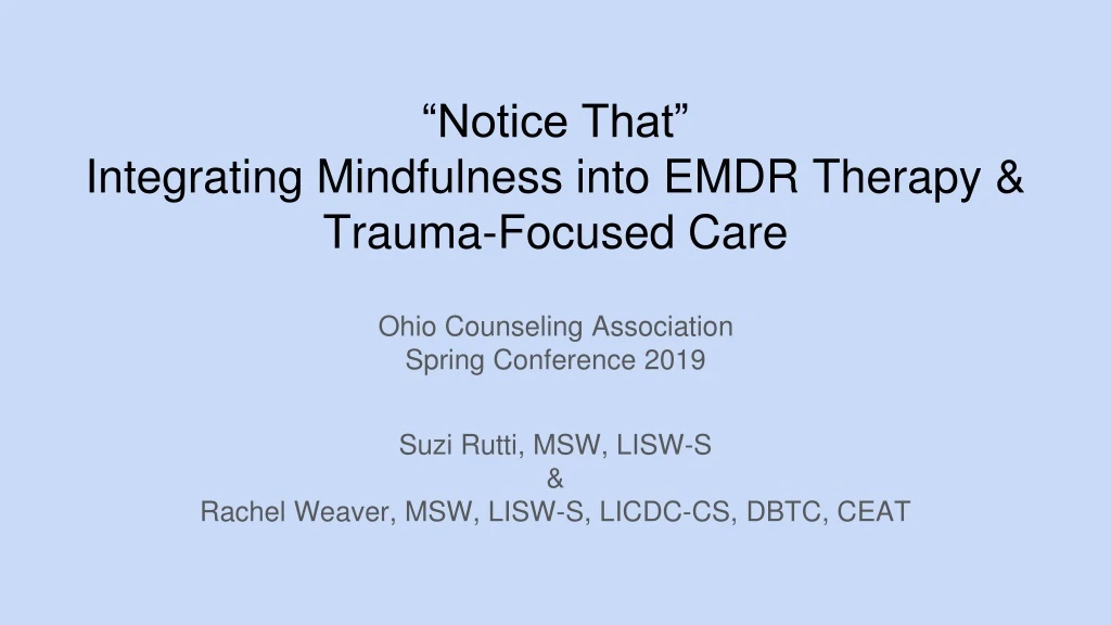 notice that integrating mindfulness into emdr therapy trauma focused care