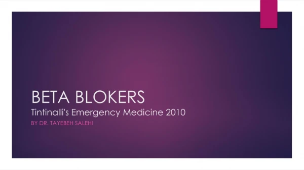 BETA BLOKERS Tintinalli's Emergency Medicine 2010