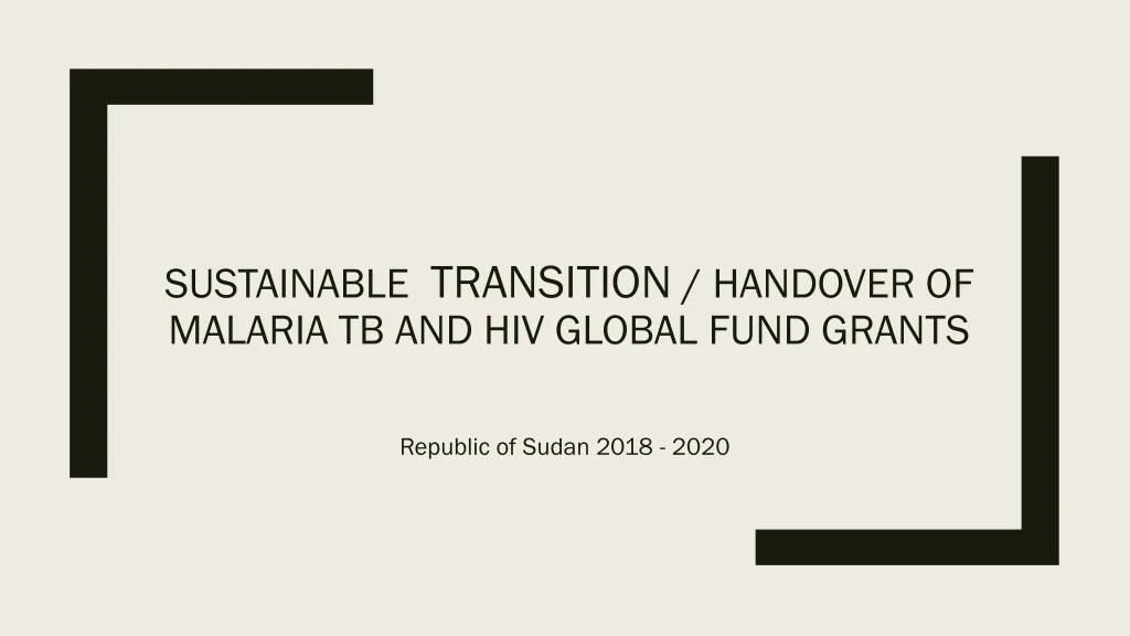 sustainable transition handover of malaria tb and hiv global fund grants