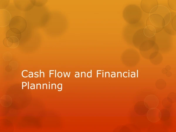 Cash Flow and Financial Planning