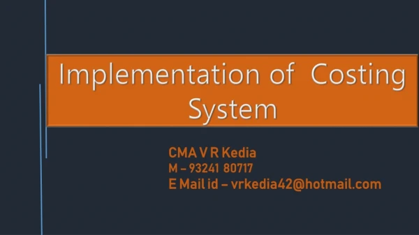 Implementation of Costing System